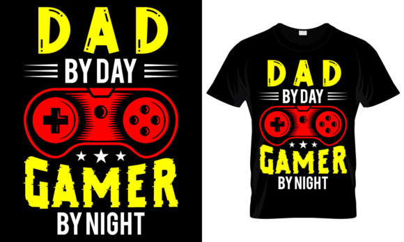 Dad by Day Gamer by Night: Graphics for T-Shirt Designs