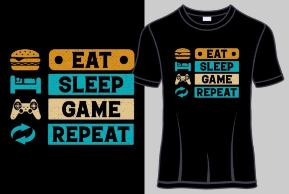 Eat Sleep Game Repeat Graphics & T-Shirt Designs
