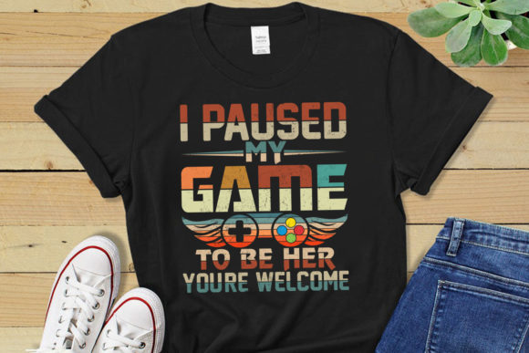 I Paused Video Game T-Shirt Design: Graphics for Branding