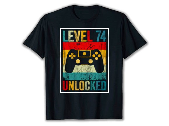 LEVEL 74 UNLOCKED: Graphics for T-Shirt Designs